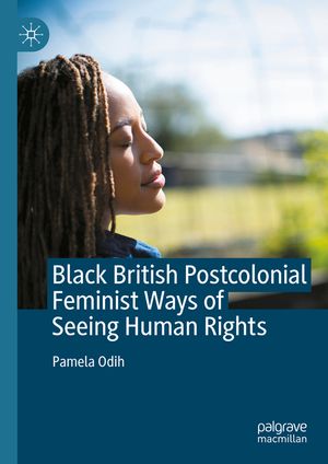 Black British Postcolonial Feminist Ways of Seeing Human Rights image number 0