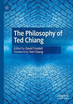 The Philosophy of Ted Chiang image number 0