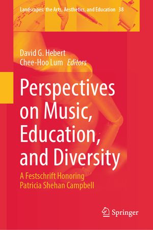 Perspectives on Music, Education, and Diversity: A Festschrift Honoring Patricia Shehan Campbell image number 0