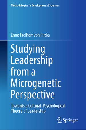 Studying Leadership from a Microgenetic Perspective: Towards a Cultural-Psychological Theory of Leadership image number 0