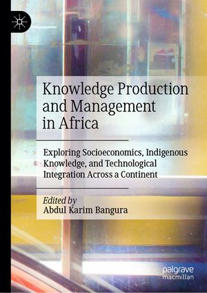 Knowledge Production and Management in Africa: Exploring Socioeconomics, Indigenous Knowledge, and Technological Integration Across a Continent image number 0