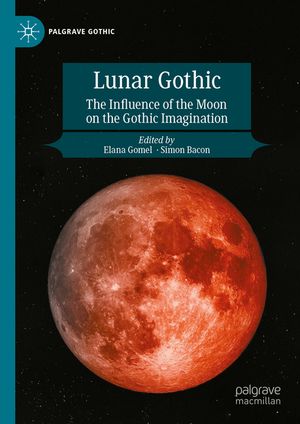 Lunar Gothic: The Influence of the Moon on the Gothic Imagination image number 0