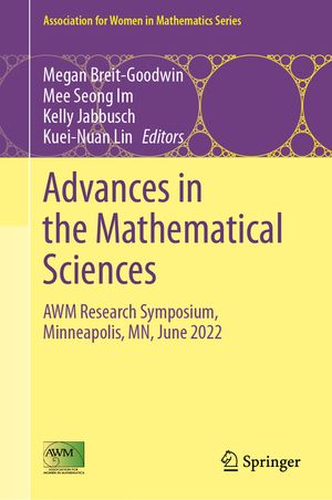 Advances in the Mathematical Sciences: Awm Research Symposium, Minneapolis, Mn, June 2022 image number 0