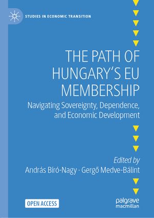 The Path of Hungary's EU Membership: Navigating Sovereignty, Dependence, and Economic Development image number 0
