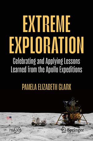 Extreme Exploration: Celebrating and Applying Lessons Learned from the Apollo Expeditions image number 0