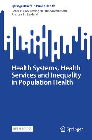 Health Systems, Health Services and Inequality in Population Health image number 0