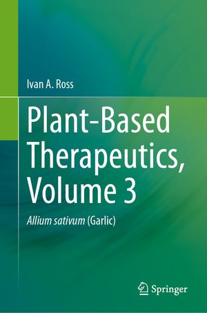 Plant-Based Therapeutics, Volume 3: Allium Plants image number 0