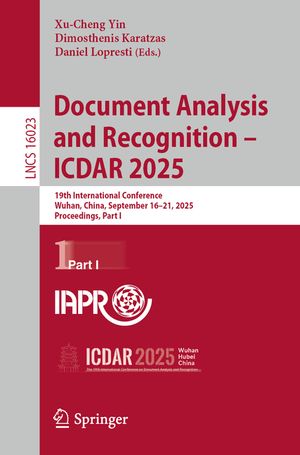 Document Analysis and Recognition - Icdar 2025: 19th International Conference, Wuhan, China, September 16-21, 2025, Proceedings, Part I image number 0