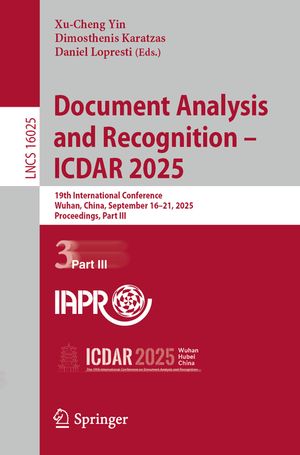 Document Analysis and Recognition - Icdar 2025: 19th International Conference, Wuhan, China, September 16-21, 2025, Proceedings, Part III image number 0