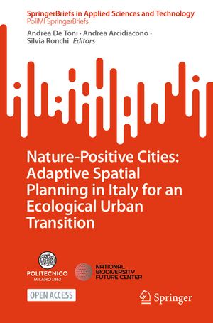 Nature-Positive Cities: Adaptive Spatial Planning in Italy for an Ecological Urban Transition image number 0