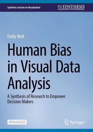 Human Bias in Visual Data Analysis: A Synthesis of Research to Empower Decision Makers image number 0