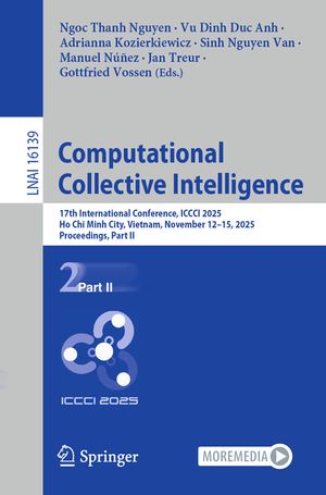 Computational Collective Intelligence: 17th International Conference, ICCCI 2025, Ho CHI Minh City, Vietnam, November 12-15, 2025, Proceedings, Part I image number 0
