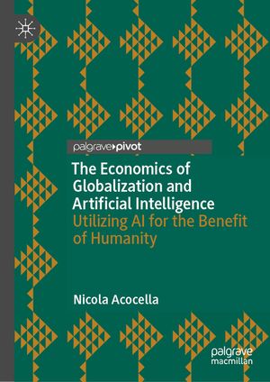 The Economics of Globalization and Artificial Intelligence: Utilizing AI for the Benefit of Humanity image number 0