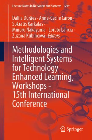 Methodologies and Intelligent Systems for Technology Enhanced Learning, Workshops - 15th International Conference image number 0