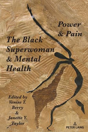 The Black Superwoman & Mental Health: Power & Pain image number 0