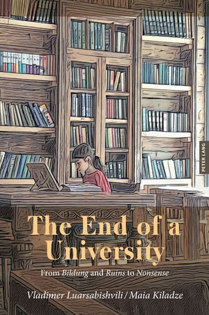 The End of a University: From Bildung and Ruins to Nonsense image number 0