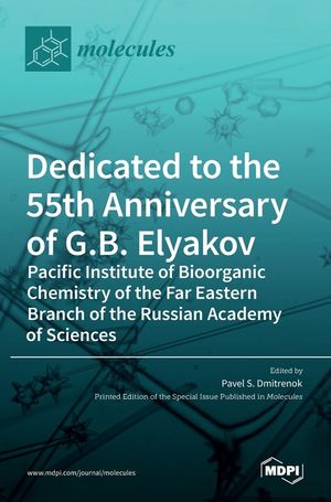 Dedicated to the 55th Anniversary of G.B. Elyakov Pacific Institute of Bioorganic Chemistry of the Far Eastern Branch of the Russian Academy of Scienc image number 0