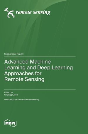 Advanced Machine Learning and Deep Learning Approaches for Remote Sensing image number 0