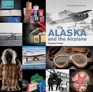 Alaska and the Airplane: A Century of Flight image number 0