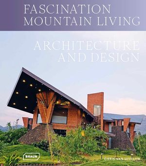 Fascination Mountain Living: Architecture & Design image number 0