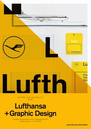 A5/05: Lufthansa and Graphic Design: Visual History of an Airplane image number 0