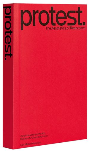 Protest: The Aesthetics of Resistance image number 0