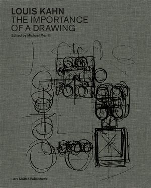 Louis Kahn: The Importance of a Drawing image number 0