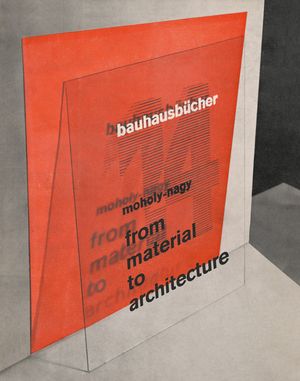 L&aacute;szl&oacute; Moholy-Nagy: From Material to Architecture: Bauhausb&uuml;cher 14 image number 0