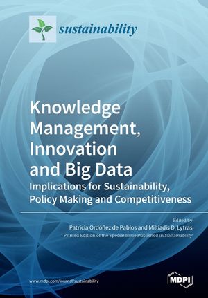 Knowledge Management, Innovation and Big Data: Implications for Sustainability, Policy Making and Competitiveness image number 0