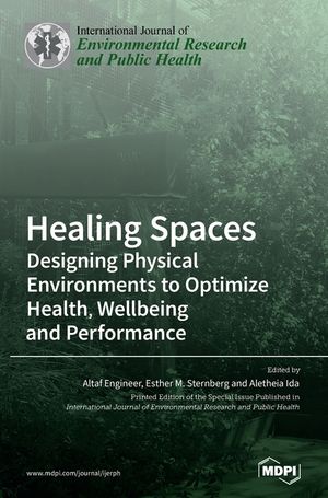 Healing Spaces: Designing Physical Environments to Optimize Health, Wellbeing and Performance image number 0