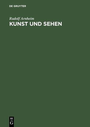 Kunst Und Sehen: Eine Psychologie Des Schopferischen Auges image number 0