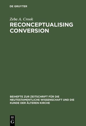 Reconceptualising Conversion: Patronage, Loyalty, and Conversion in the Religions of the Ancient Mediterranean image number 0