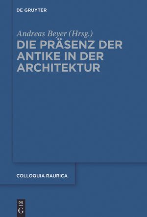 Die Pr&auml;senz der Antike in der Architektur image number 0
