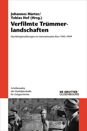 Verfilmte Tr&uuml;mmerlandschaften: Nachkriegserz&auml;hlungen Im Internationalen Kino 1945-1949 image number 0
