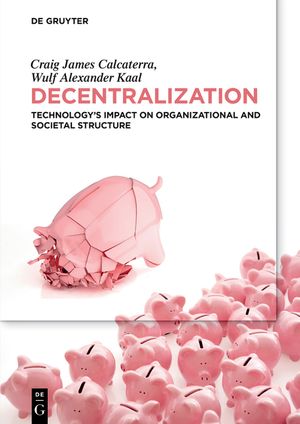 Decentralization: Technology's Impact on Organizational and Societal Structure image number 0