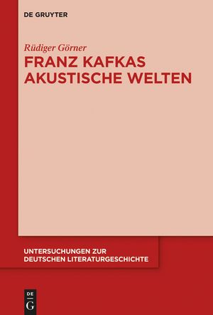 Franz Kafkas akustische Welten image number 0