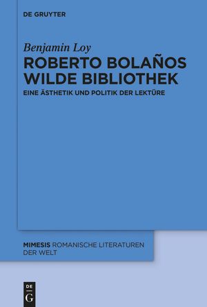 Roberto Bola&ntilde;os wilde Bibliothek image number 0