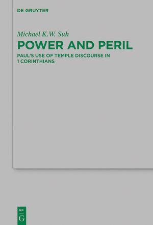 Power and Peril: Paul's Use of Temple Discourse in 1 Corinthians image number 0