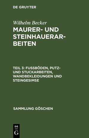Maurer- und Steinhauerarbeiten, Teil 3, Fu&szlig;b&ouml;den, Putz- und Stuckarbeiten, Wandbekleidungen und Steingesimse image number 0