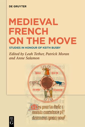 Medieval French on the Move: Studies in Honour of Keith Busby image number 0