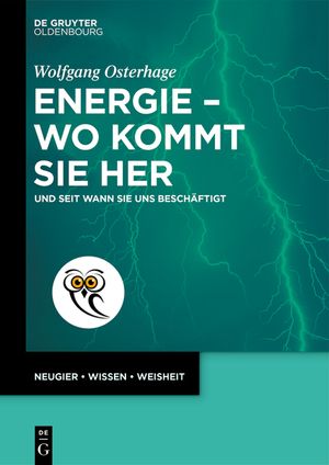 Energie - Wo Kommt Sie Her: Und Seit Wann Sie Uns Besch&auml;ftigt image number 0