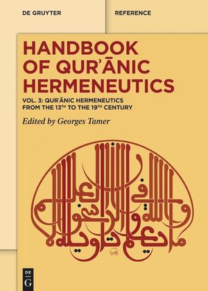 Qur'ānic Hermeneutics from the 13th to the 19th Century image number 0