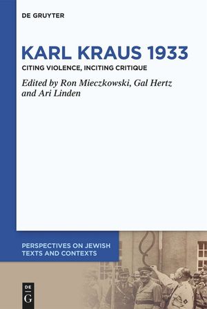 Karl Kraus 1933: Citing Violence, Inciting Critique image number 0