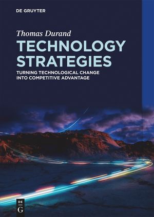 Technology Strategies: Turning Technological Change Into Competitive Advantage image number 0