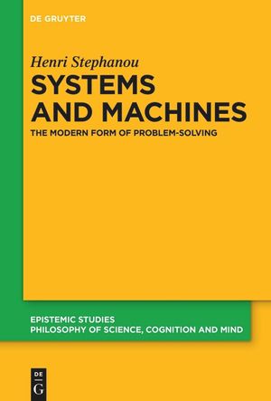 Systems and Machines: The Modern Form of Problem-Solving image number 0
