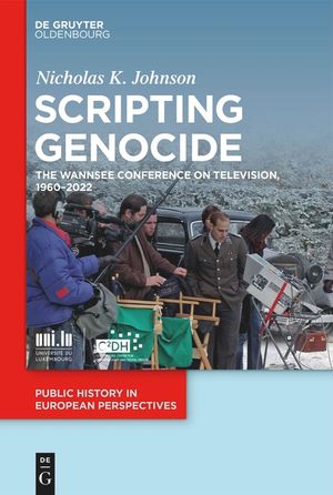 Scripting Genocide: The Wannsee Conference on Television, 1960-2022 image number 0