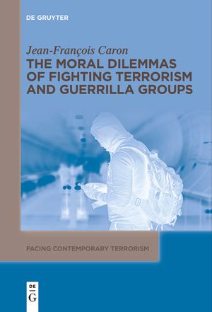 The Moral Dilemmas of Fighting Terrorism and Guerrilla Groups image number 0