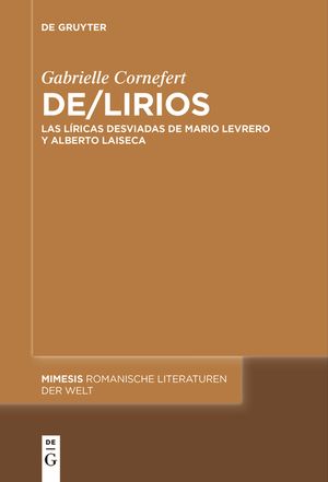 De/Lirios: Las L&iacute;ricas Desviadas de Mario Levrero Y Alberto Laiseca image number 0