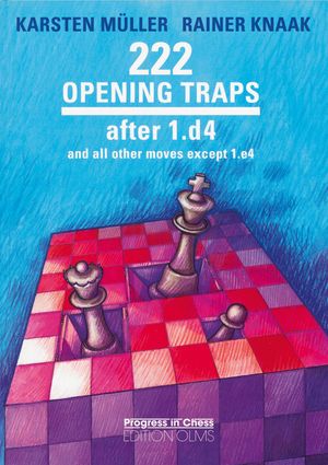 222 Opening Traps After 1.d4: And All Other Moves Except 1.e4 image number 0
