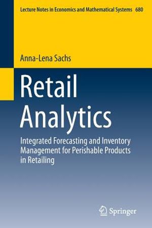 Retail Analytics: Integrated Forecasting and Inventory Management for Perishable Products in Retailing image number 0